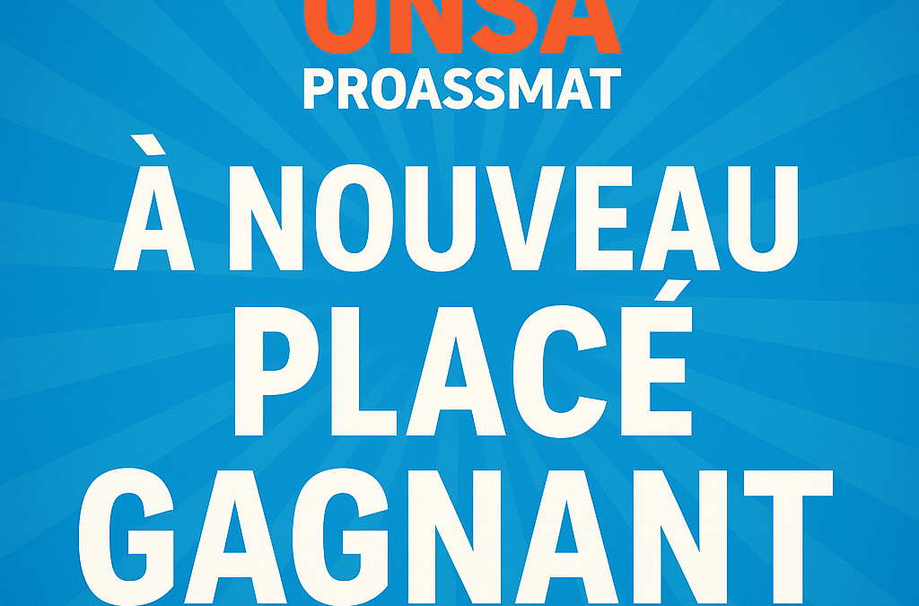 UNSA PROASSMAT à nouveau placé gagnant