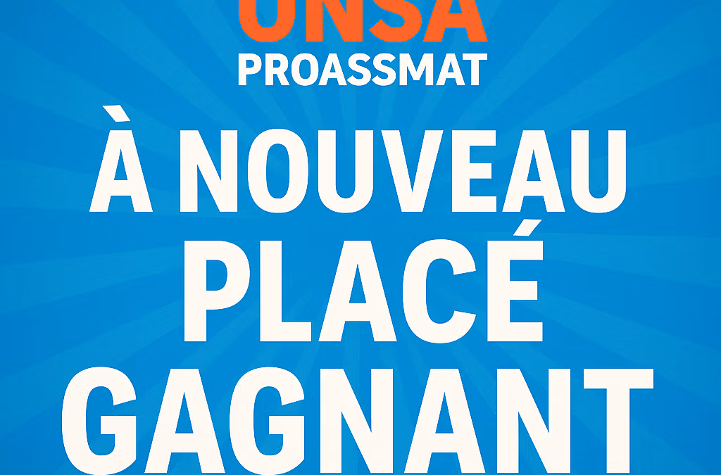 UNSA PROASSMAT à nouveau placé gagnant
