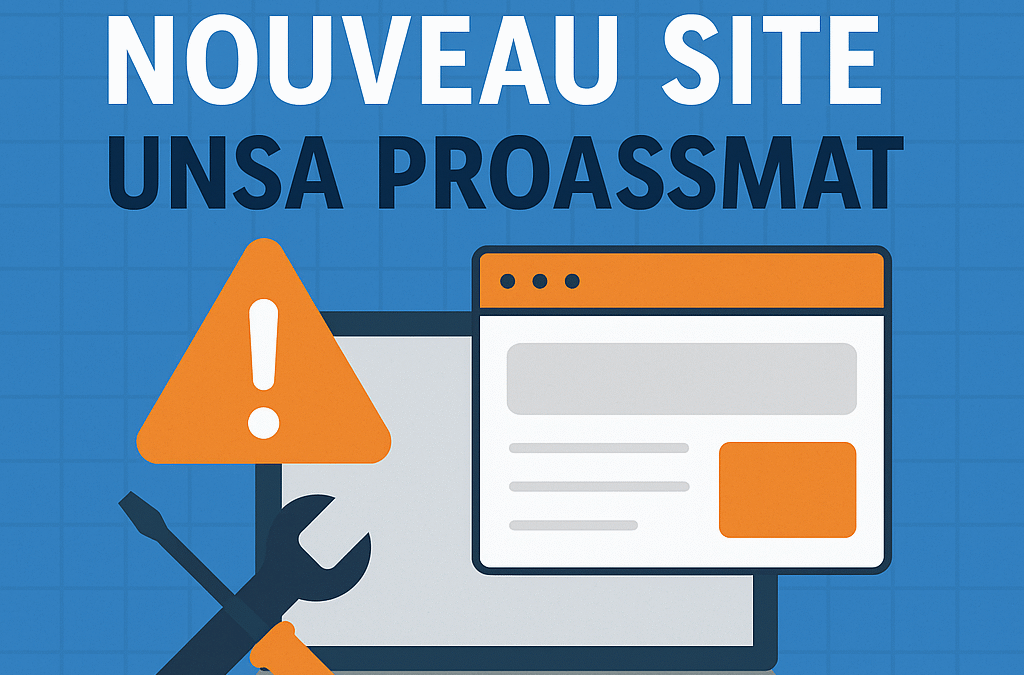 Transition vers le nouveau site UNSA PROASSMAT&ASSFAM